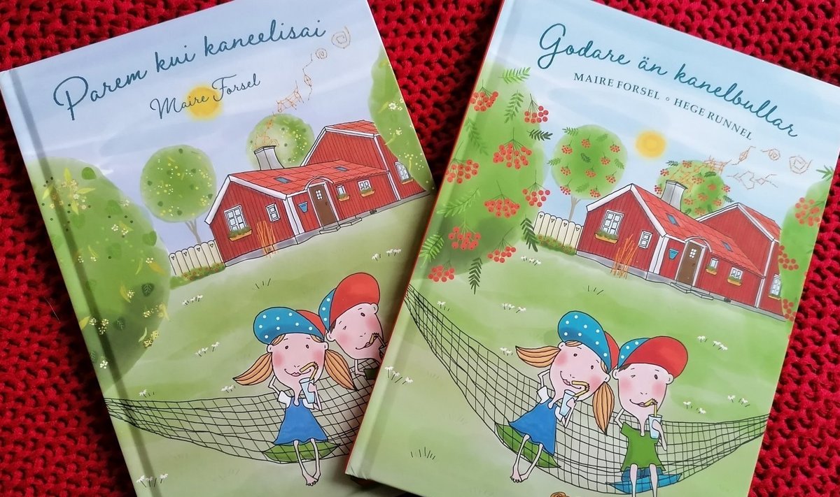 Äsja ilmus Rootsis Eesti ettevõtluskoolitaja Maire Forseli lasteraamat “Parem kui kaneelisai”. 