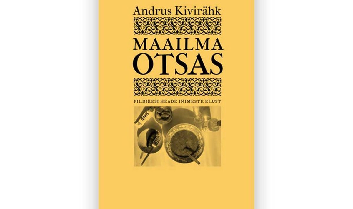 Andrus Kivirähk “Maailma otsas”