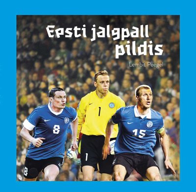 Pildialbum - Eesti jalgpall pildis 
