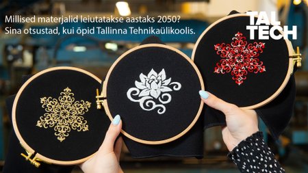 Tule õppima materjalitehnoloogiat TalTechis!