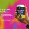 FOTOD | Geniaalne kampaania. Wise müüb "Saksa finantsettevõtete kasumi ja kliendi koorimise aroomiga" õlut