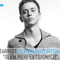 Kitarrist Oliver Mazurtshak: "Olen perfektsionist"