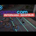 OTSE gamescomilt: Intervjuu Neopolis mängutegijatega