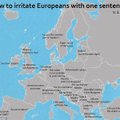 “Вы из Прибалтики? То есть вы русские, да?”: Карта Европы с фразами, которые бесят жителей разных стран
