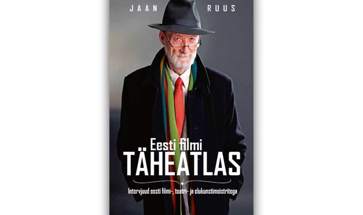 Jaan Ruus “Eesti filmi täheatlas. Intervjuud eesti filmi-, teatri- ja elukunstimeistritega”