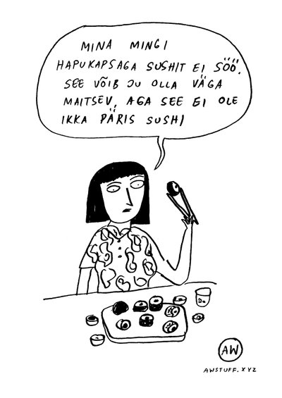 "Sushi". Illustratsioon AW (Liisa Kruusmägi ja Janno Pikkat)