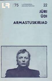 Jüri Üdi "Armastuskirjad".