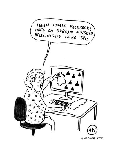 "Facebook". Illustratsioon AW (Liisa Kruusmägi ja Janno Pikkat)