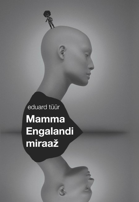 Eduard Tüür, "Mamma Engalandi miraaž"