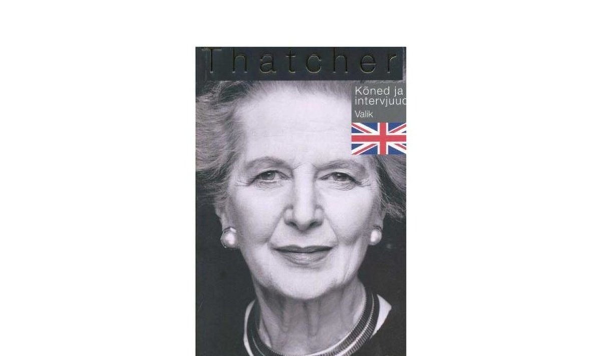 “Margaret Thatcher. Kõned ja intervjuud”