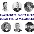 VAATA JÄRELE | Debatt: Digitaalsus muudab riiki ja majandust