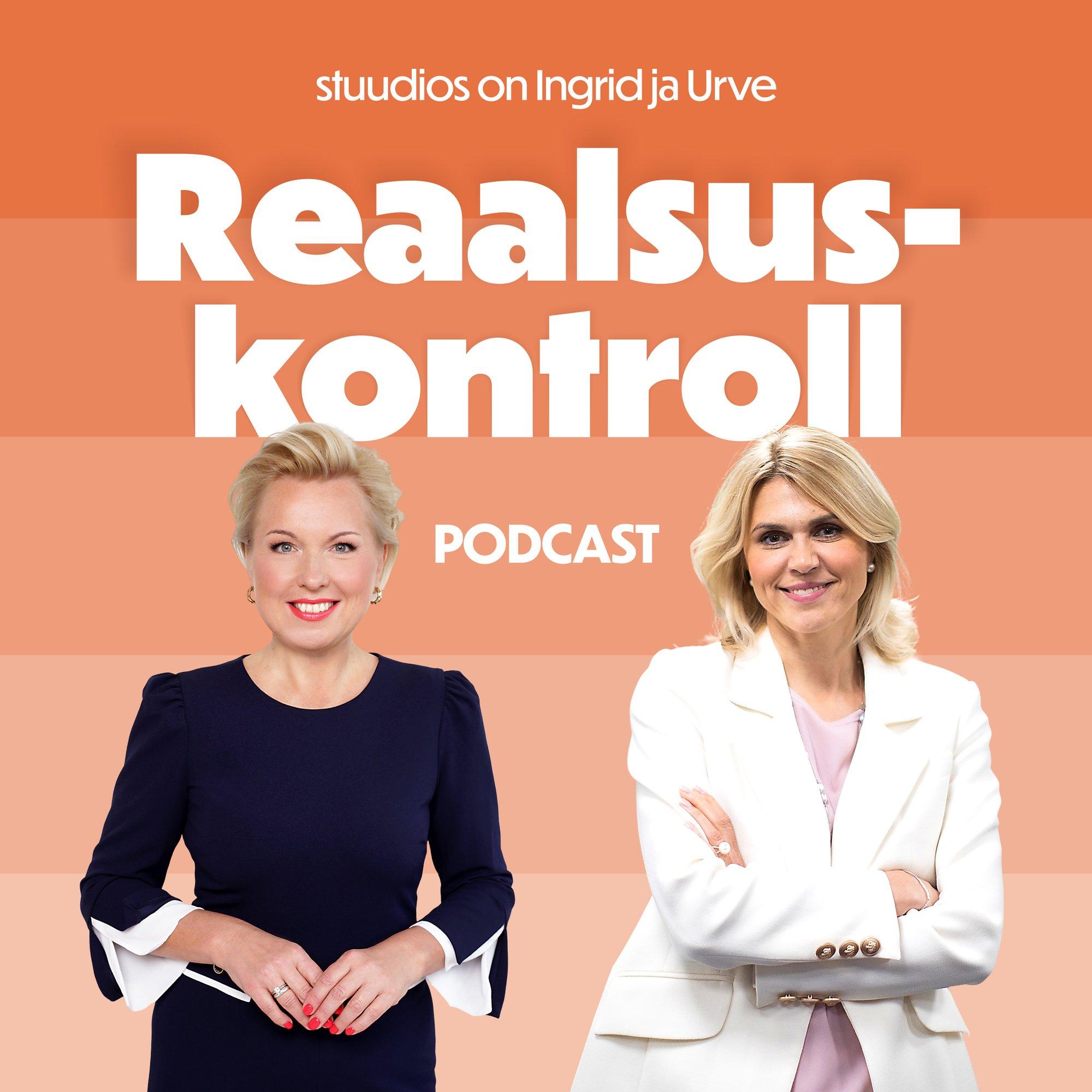 Reaalsuskontroll - stuudios on Ingrid ja Liisa