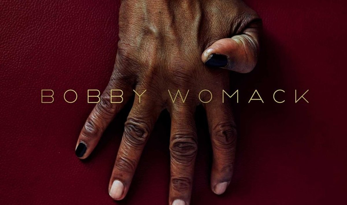 Bobby Womack “The Bravest Man In The Universe” 