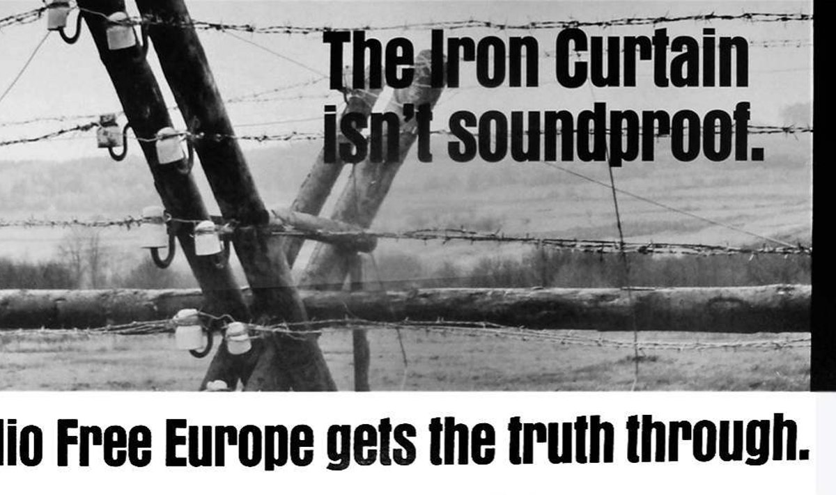 „Raudne eesriie ei ole helikindel. Raadio Vaba Euroopa viib tõe sellest läbi.” Kampaania 1960-ndatest