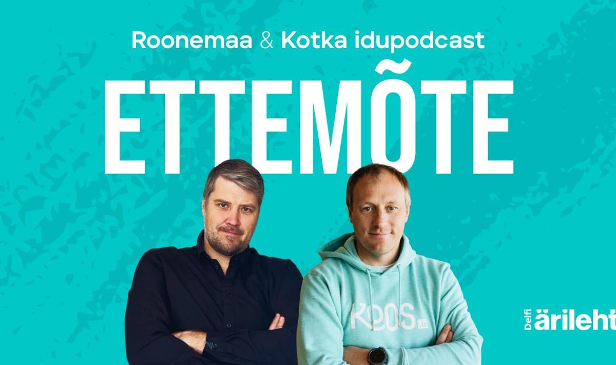 Henrik Roonemaa ja Taavi Kotka podcastis on ettevõtjad, kes soovivad Eestit suuremaks kasvatada.