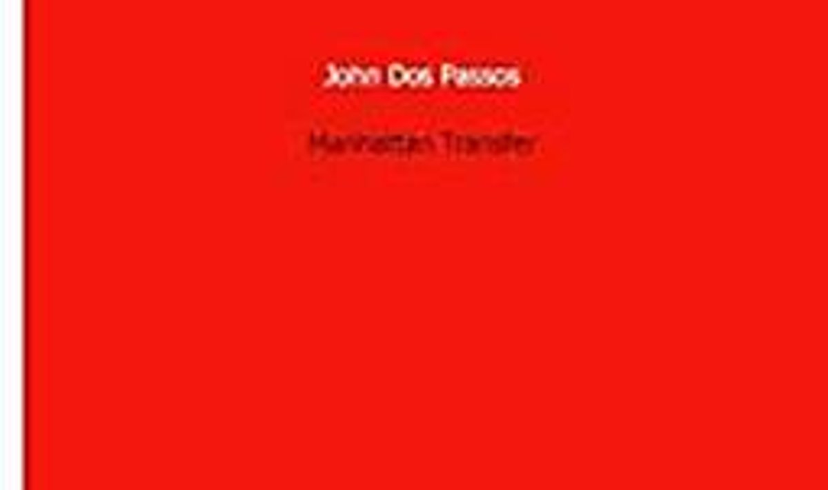 John Dos Passos “Manhattan Transfer”