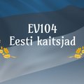 EV104 sünnipäevaprojekt "Eesti kaitsjad" tuletab meile meelde: oleme kaitstud ja seda teevad nii tankid kui ka tehnoloogia, aga eelkõige meie inimesed