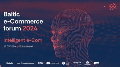 JÄRELVAADATAV | Baltic e-commerce forum 2024