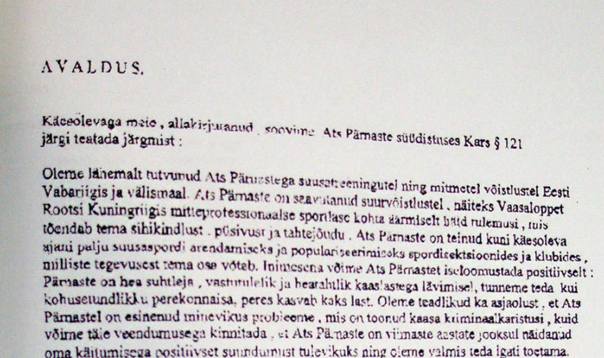 Ats alati on tubli mees: Detsembris 2004 koostasid eesti suusatajad Ats Pärnastele toetuskirja. Faksinumbrist ja kuupäevast selgub, et kiri valmis maailma karikavõistluste etapil Austria hotellis Ramsauer Alm.