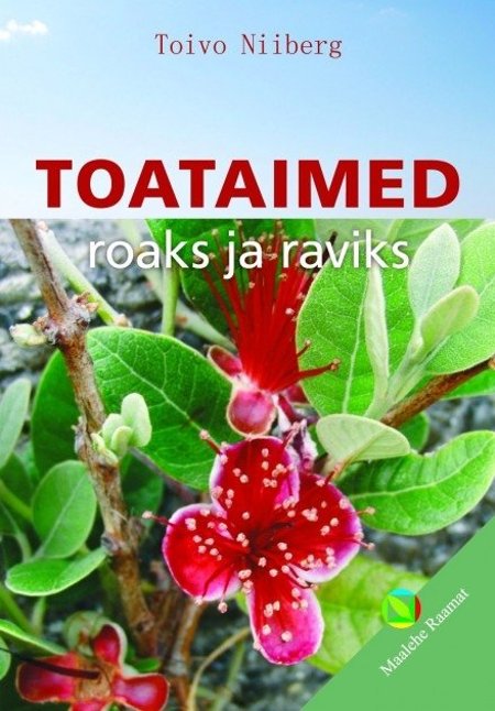 Toataimed roaks ja raviks