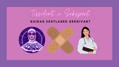 Podcast Tissident x Sekspert | Kuidas eestlased seksivad? Vastused kõige intiimsematele küsimustele!