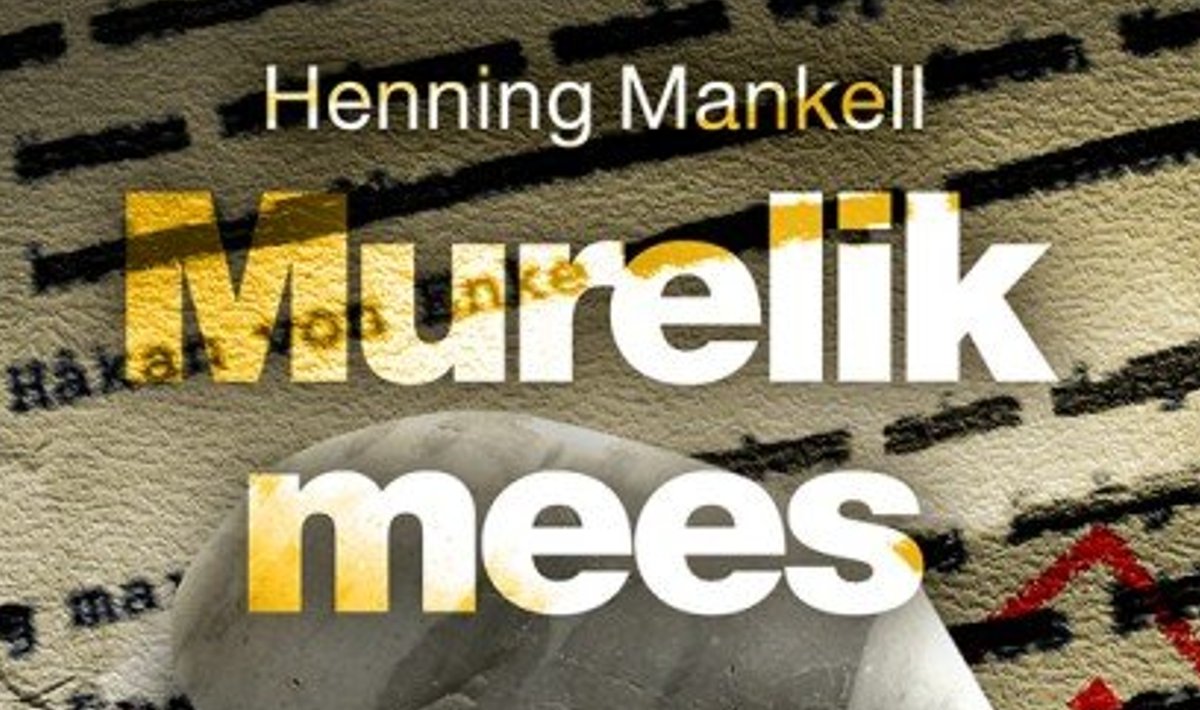 Henning Mankell "Murelik mees"