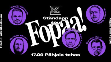 Fopaa x Black Food Festival „Musta huumori õhtu“
