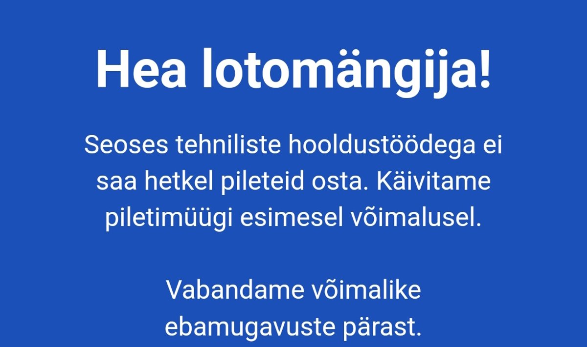 Eesti Loto tänahommikune veateade veebikülastajatele