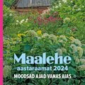 Viimane võimalus osta Maalehe aastaraamat, mis sisaldab nii uusi kui ka vanu aednikutarkusi