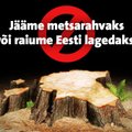 Keskkonnaühendused toovad välja Eesti metsanduse suuremad probleemid