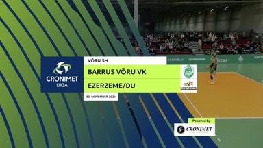 TÄISPIKKUSES | Vaata uuesti Barrus Võru VK - Ezerzeme/DU kohtumist!