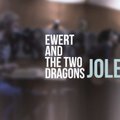 Ewert and The Two Dragons - Jolene