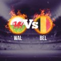 EURO 2016: Wales ja Belgia näitavat eeldatavalt kiiret jalgpalli