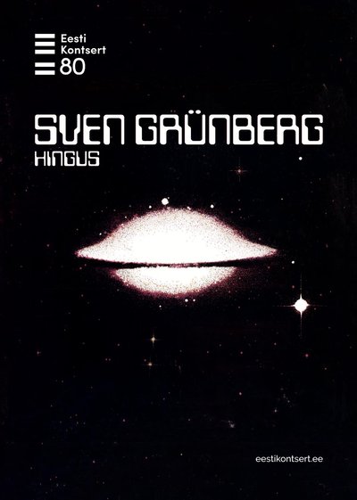 MÕISTATUSLIK OBJEKT: Sven Grünbergi kontserdi "Hingus" plakat.